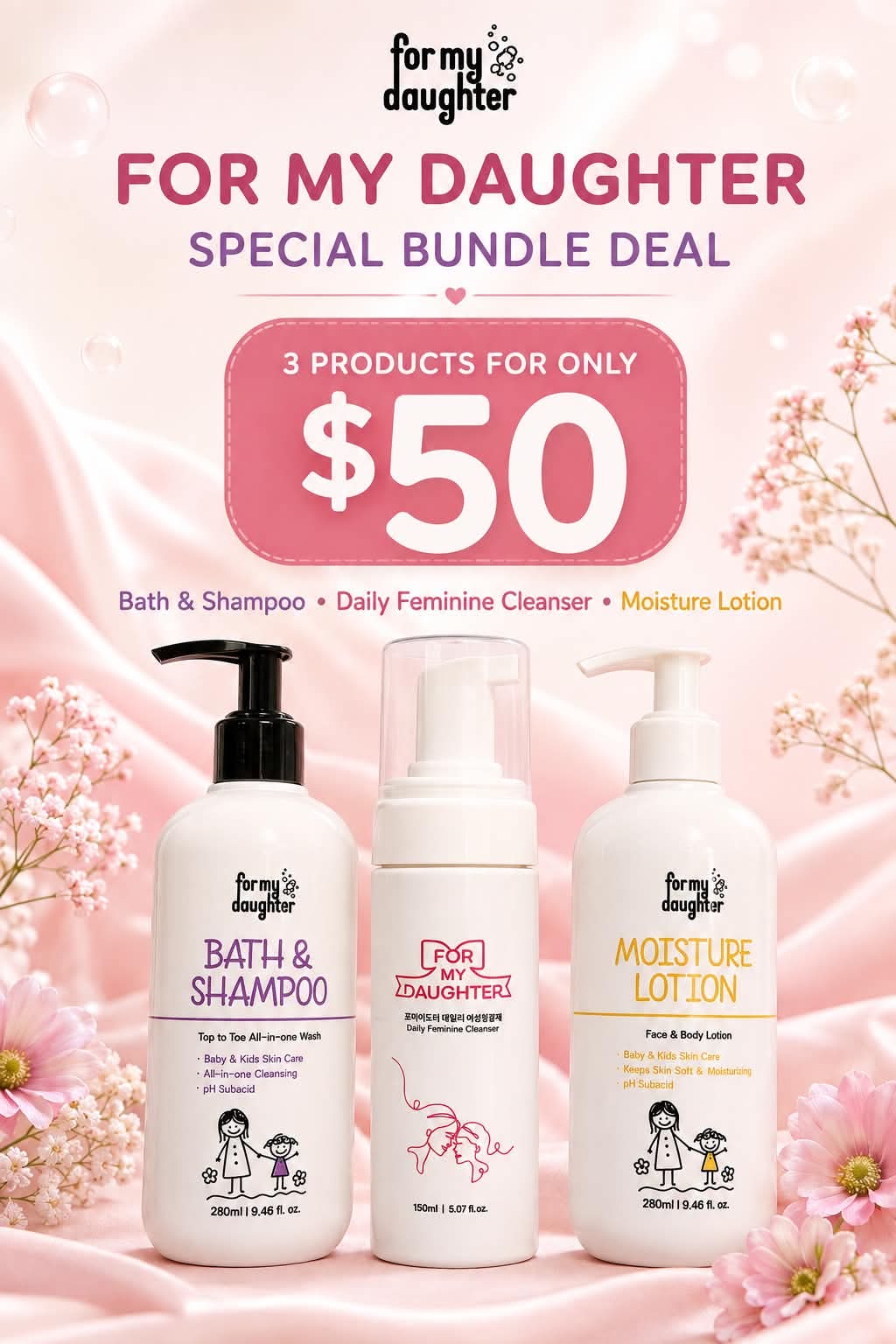 For My Daughter Special Bundle Deal (Baby Bath & Shampoo 280ml + Moisture Lotion 280ml + Daily Feminine Cleaser 150ml)